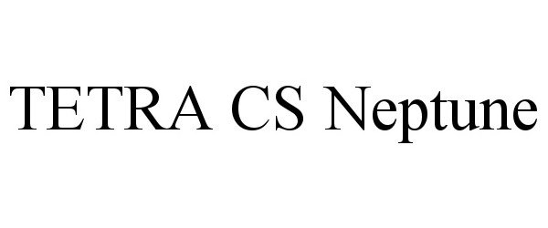 Trademark Logo TETRA CS NEPTUNE