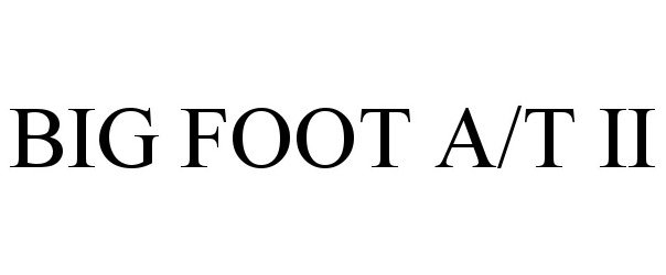 Trademark Logo BIG FOOT A/T II