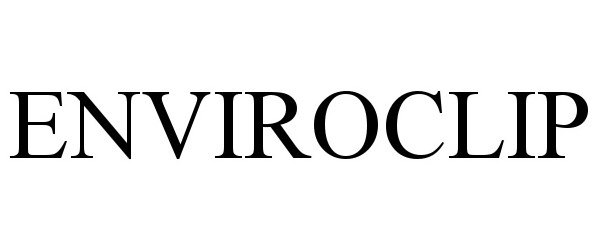 Trademark Logo ENVIROCLIP