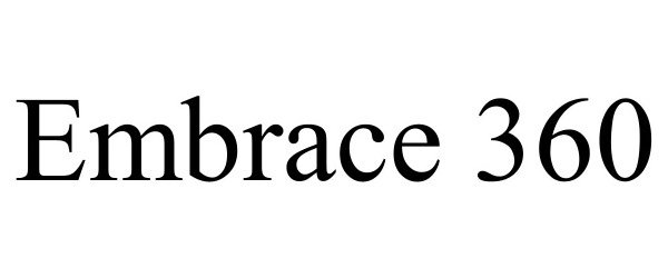 Trademark Logo EMBRACE 360