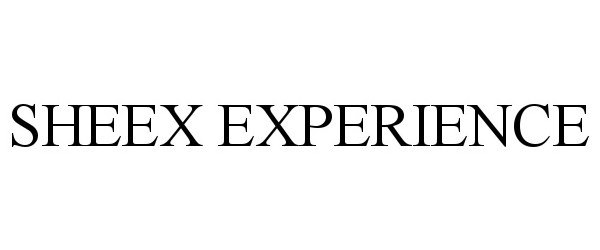  SHEEX EXPERIENCE