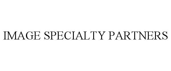 Trademark Logo IMAGE SPECIALTY PARTNERS