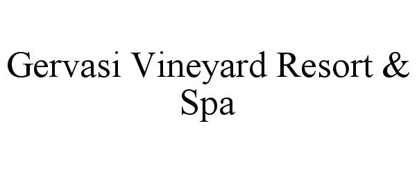  GERVASI VINEYARD RESORT &amp; SPA