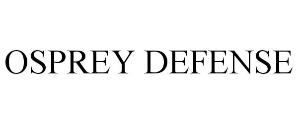 Trademark Logo OSPREY DEFENSE