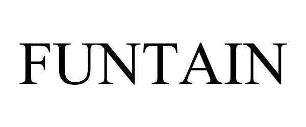 Trademark Logo FUNTAIN