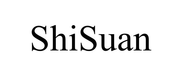 Trademark Logo SHISUAN
