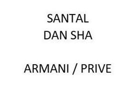  SANTAL DAN SHA ARMANI/PRIVE