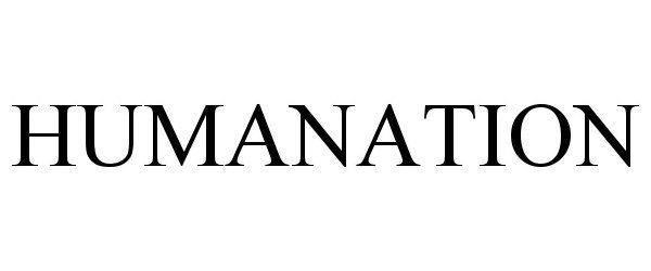 Trademark Logo HUMANATION