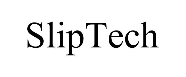 Trademark Logo SLIPTECH