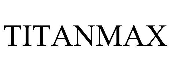 Trademark Logo TITANMAX