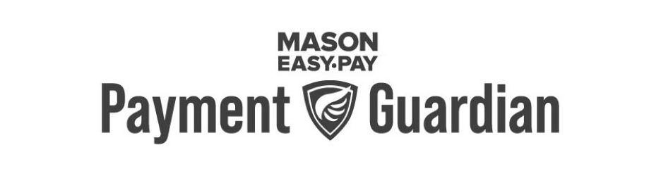 Trademark Logo MASON EASY PAY PAYMENT GUARDIAN