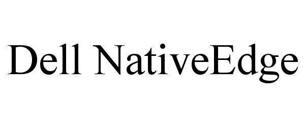 Trademark Logo DELL NATIVEEDGE