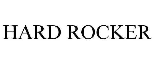 Trademark Logo HARD ROCKER