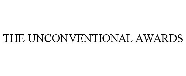 Trademark Logo THE UNCONVENTIONAL AWARDS