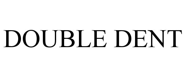 Trademark Logo DOUBLE DENT