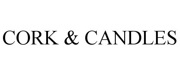 CORK &amp; CANDLES