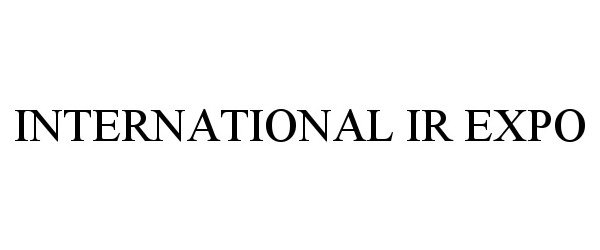Trademark Logo INTERNATIONAL IR EXPO