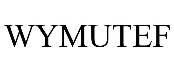 Trademark Logo WYMUTEF