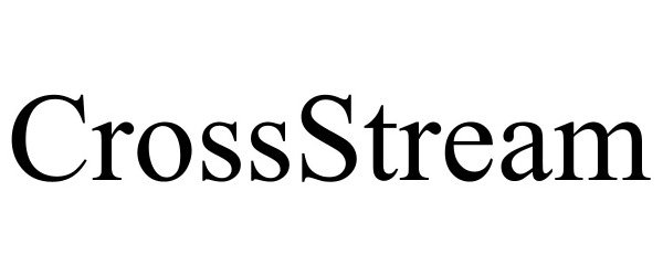 Trademark Logo CROSSSTREAM