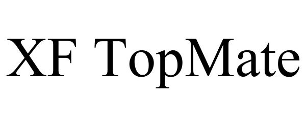 Trademark Logo XF TOPMATE