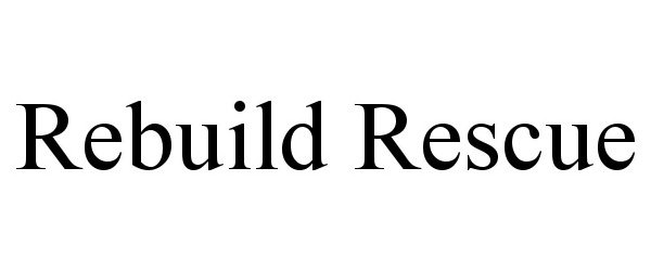 Rebuild Rescue 