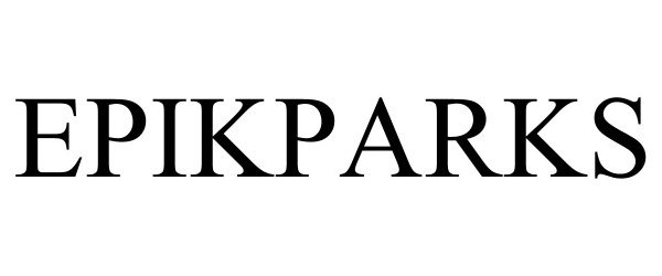 Trademark Logo EPIKPARKS