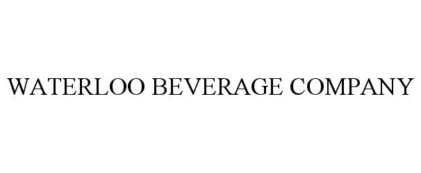  WATERLOO BEVERAGE COMPANY