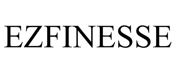 Trademark Logo EZFINESSE