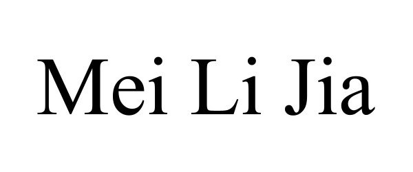 Trademark Logo MEI LI JIA