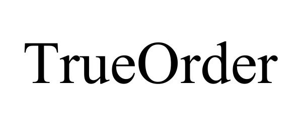 Trademark Logo TRUEORDER