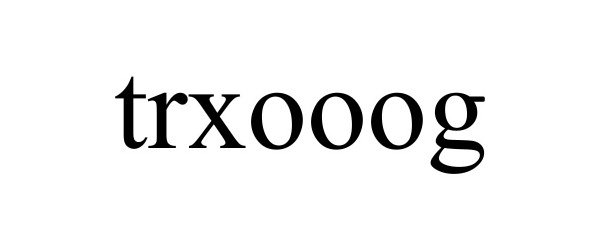Trademark Logo TRXOOOG