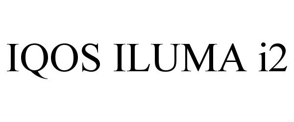 Trademark Logo IQOS ILUMA I2