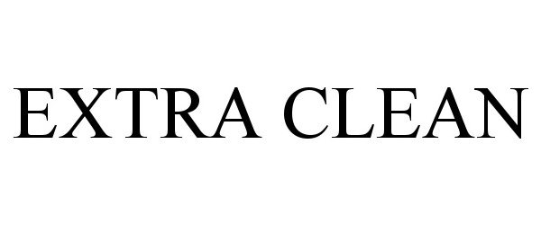 Trademark Logo EXTRA CLEAN