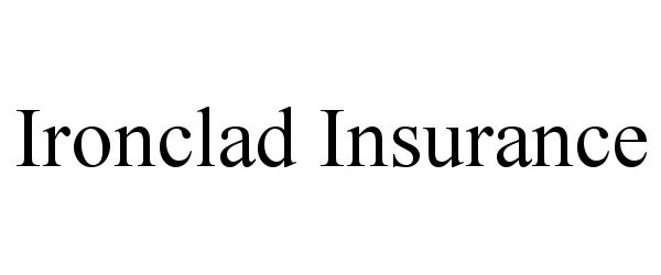 Trademark Logo IRONCLAD INSURANCE