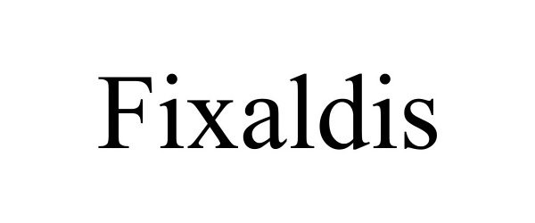 Trademark Logo FIXALDIS