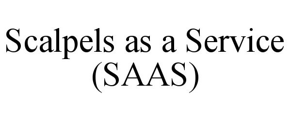 Trademark Logo SCALPELS AS A SERVICE (SAAS)