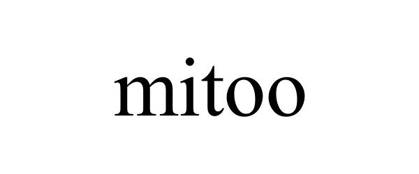 Trademark Logo MITOO