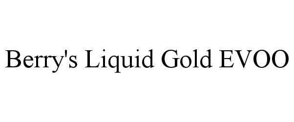  BERRY'S LIQUID GOLD EVOO