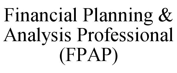  FINANCIAL PLANNING &amp; ANALYSIS PROFESSIONAL (FPAP)