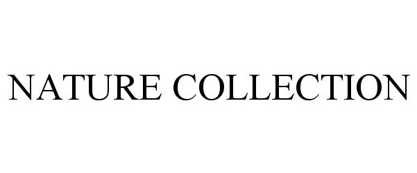 Trademark Logo NATURE COLLECTION