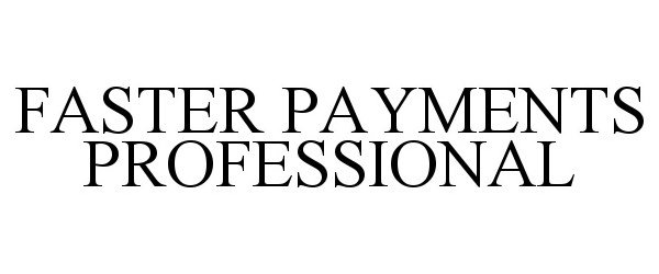  FASTER PAYMENTS PROFESSIONAL