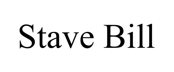 Trademark Logo STAVE BILL