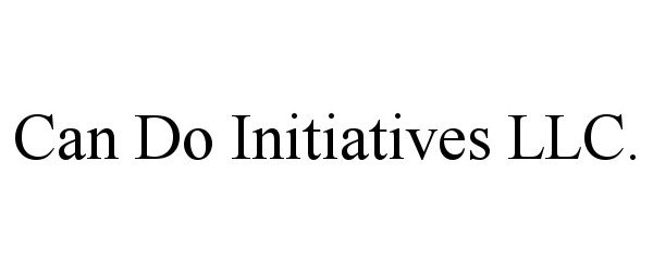  CAN DO INITIATIVES LLC.