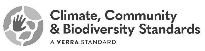  CLIMATE, COMMUNITY &amp; BIODIVERSITY STANDARDS A VERRA STANDARD