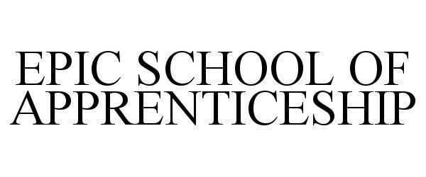  EPIC SCHOOL OF APPRENTICESHIP