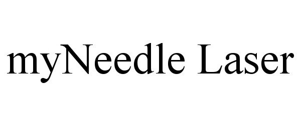 Trademark Logo MYNEEDLE LASER