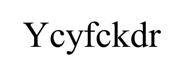 Trademark Logo YCYFCKDR