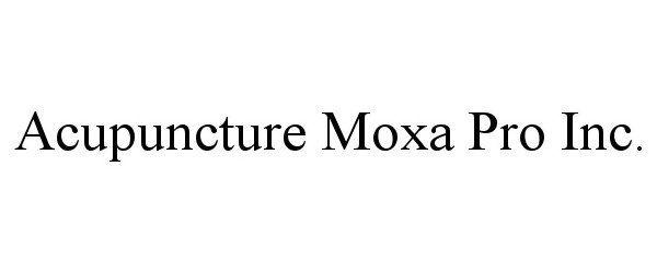  ACUPUNCTURE MOXA PRO INC.