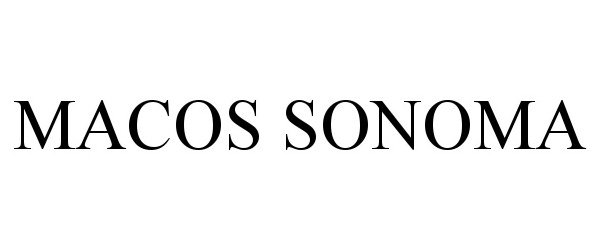 Trademark Logo MACOS SONOMA