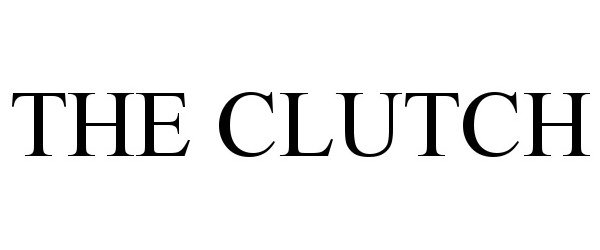 Trademark Logo THE CLUTCH